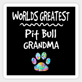 Worlds Greatest Pit Bull Dog Grandma Quote Gift Magnet